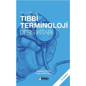 Yüksekokullar Tıbbi Terminoloji Ders Kitabı