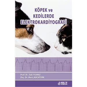 Köpek ve Kedilerde Elektrokardiyografi