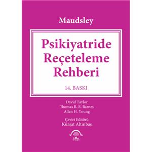 Maudsley Psikiyatride Reçeteleme Rehberi 14 baskı