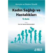 Hemşire ve Ebelere Yönelik Kadın Sağlığı ve Hastalıkları 4. Baskı