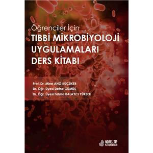 Öğrenciler için Tıbbi Mikrobiyoloji Uygulamaları Ders Kitabı