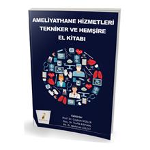  Ameliyathane Hizmetleri Tekniker ve Hemşire El Kitabı